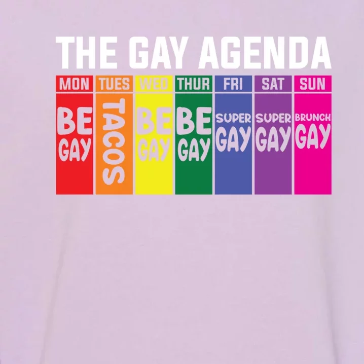 The Gay Agenda Lgbt Pride Gift Garment-Dyed Sweatshirt