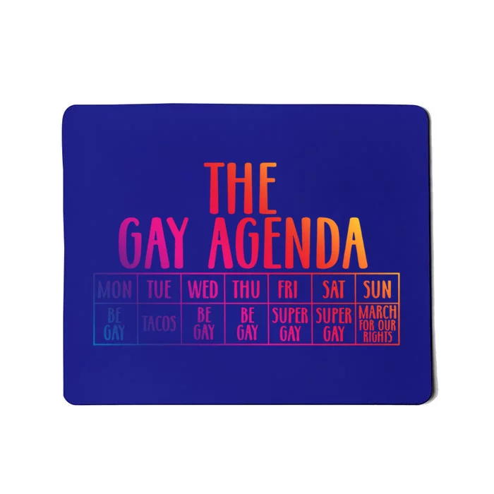 The Gay Agenda Lgbt Pride Rainbow Lgbtq Gay The Gay Agenda Cute Gift Mousepad