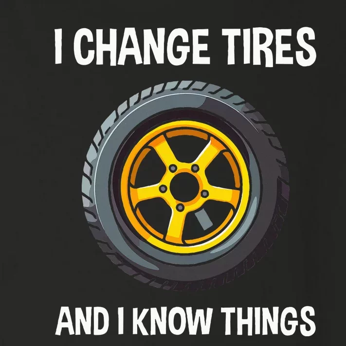 Tire Guy And Car Mechanic I Change Tires Gift Toddler Long Sleeve Shirt