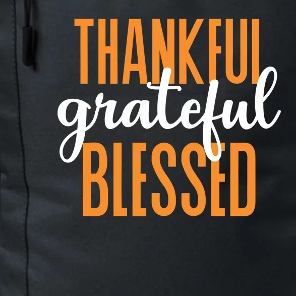 Thankful Grateful And Blessed Thanksgiving Holiday Daily Commute Backpack