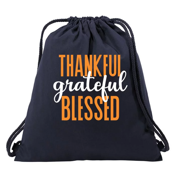 Thankful Grateful And Blessed Thanksgiving Holiday Drawstring Bag