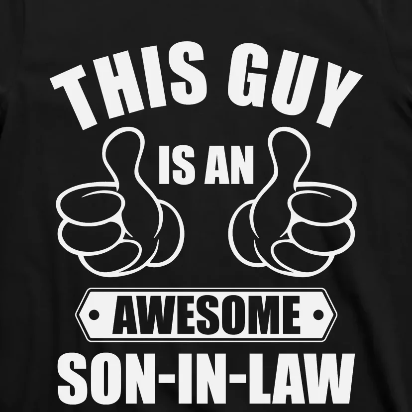 This Guy Awesome Son In Law From Father In Law T-Shirt