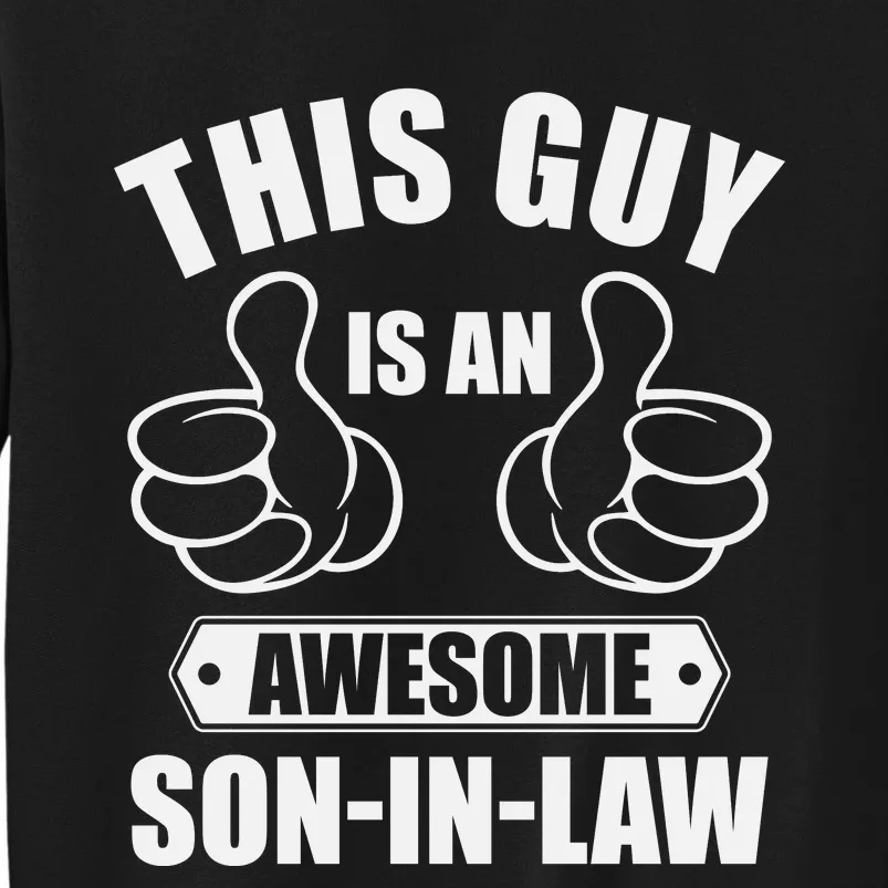 This Guy Awesome Son In Law From Father In Law Tall Sweatshirt