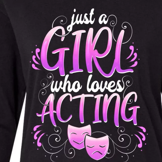 Theatre Girl Acting Broadway Gift Musicals Theater Gift Womens Cotton Relaxed Long Sleeve T-Shirt