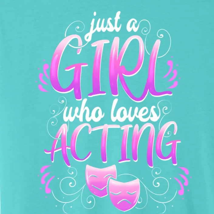 Theatre Girl Acting Broadway Gift Musicals Theater Gift ChromaSoft Performance T-Shirt