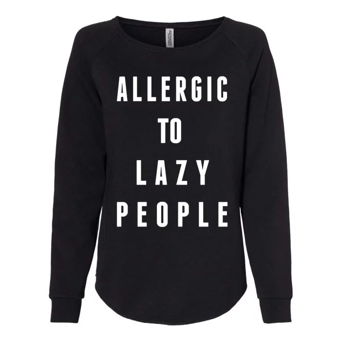 Trendy Graphic Allergic To Lazy People Funny Gift Womens California Wash Sweatshirt