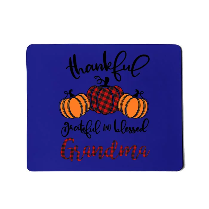 Thankful Grateful And Blessed Grandma Pumkin Thankgiving Gift Mousepad