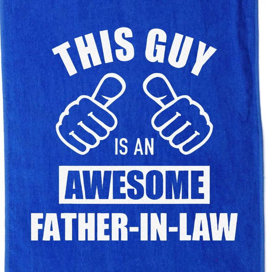 This Guy Awesome Fatherinlaw For Fathers Day Platinum Collection Golf Towel