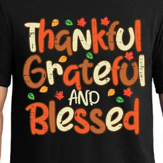 Thankful Grateful And Blessed Thanksgiving Great Gift Pajama Set