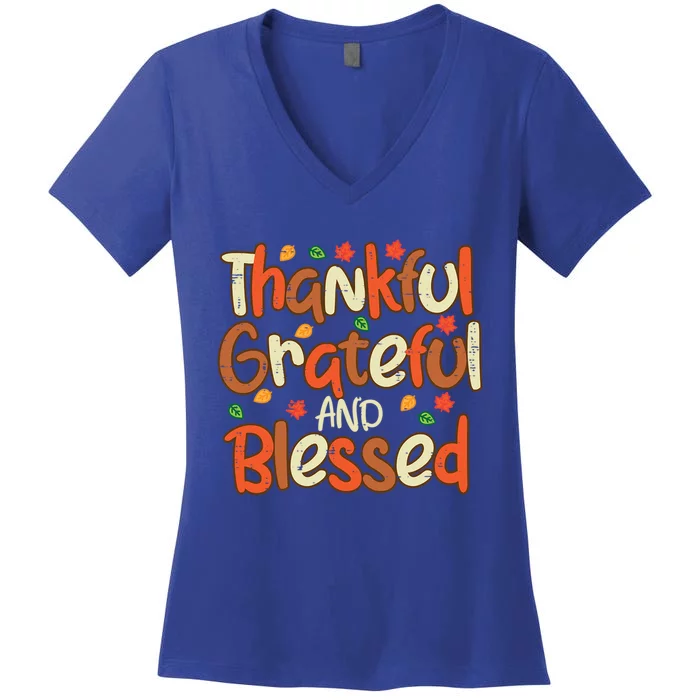 Thankful Grateful And Blessed Thanksgiving Great Gift Women's V-Neck T-Shirt