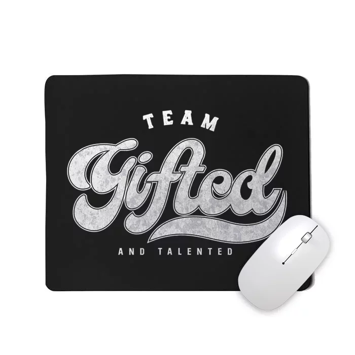 Team Gifted and Talented Exceptional Student Teacher Smart Mousepad