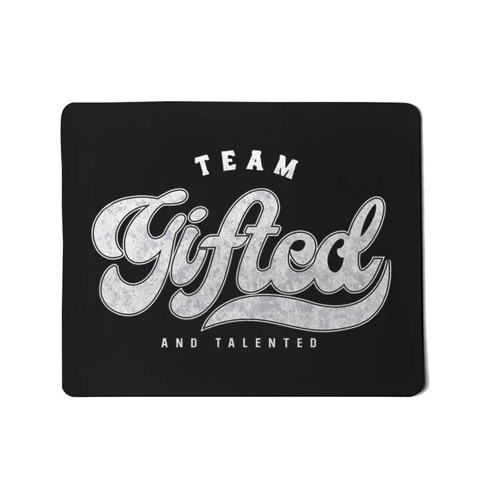 Team Gifted and Talented Exceptional Student Teacher Smart Mousepad