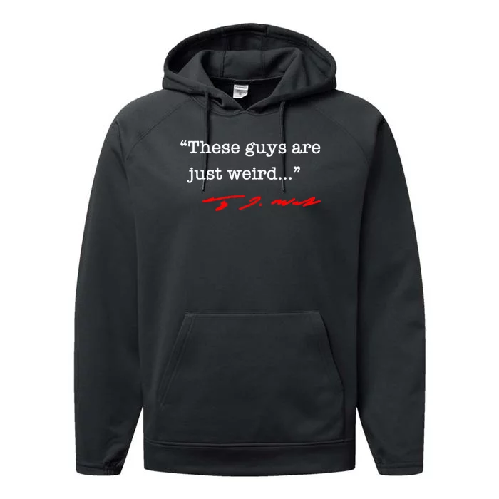 These Guys Are Just Weird Tim Walz Performance Fleece Hoodie