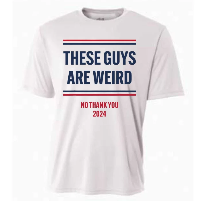 These Guys Are Weird No Thank You 2024 Funny Election Cooling Performance Crew T-Shirt