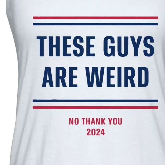 These Guys Are Weird Funny Kamala 2024 Election Campaign Ladies Essential Flowy Tank