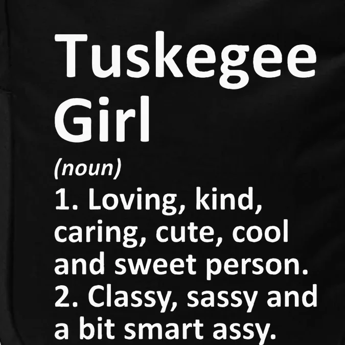 Tuskegee Girl Al Alabama Funny City Home Roots Gift Impact Tech Backpack