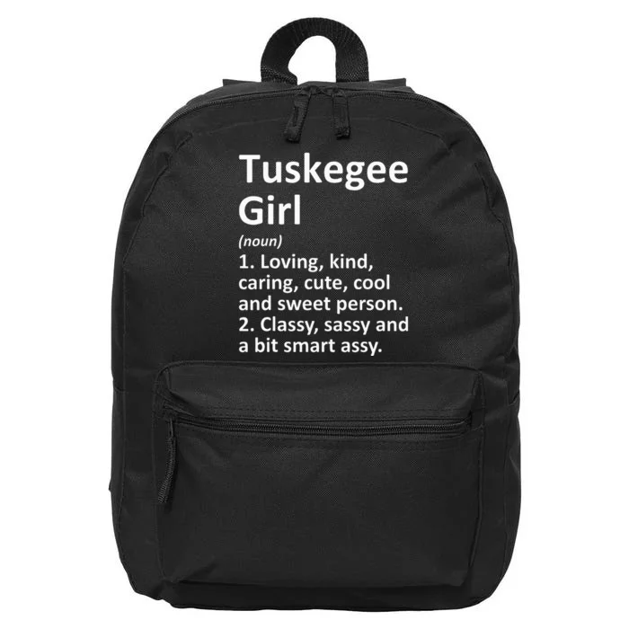 Tuskegee Girl Al Alabama Funny City Home Roots Gift 16 in Basic Backpack