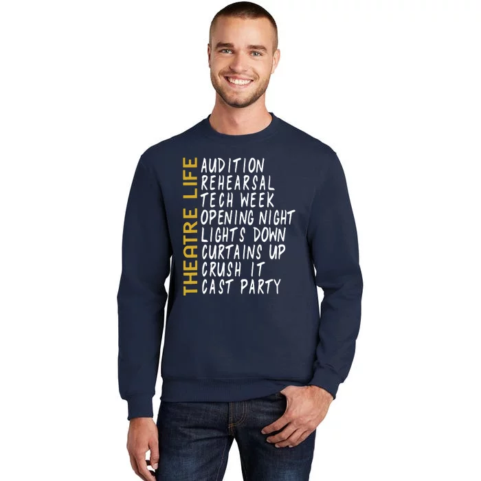 Theatre Gift Acting Thespian Play Director Tall Sweatshirt