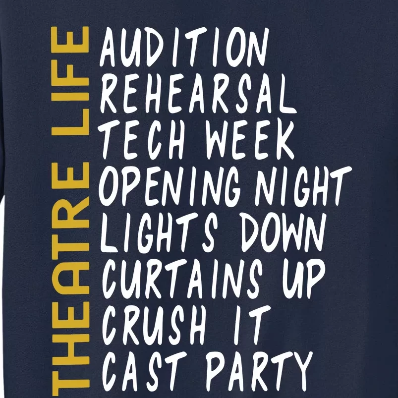 Theatre Gift Acting Thespian Play Director Tall Sweatshirt