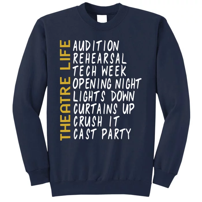 Theatre Gift Acting Thespian Play Director Tall Sweatshirt