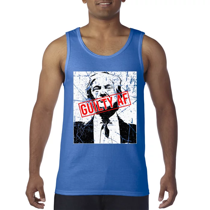 Trump Guilty Af Trump Guilty On 34 Counts Tank Top