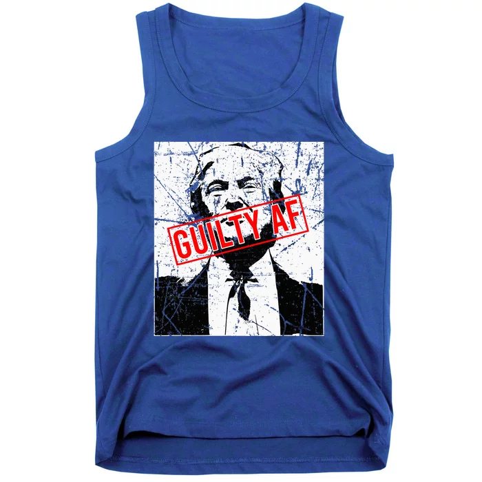 Trump Guilty Af Trump Guilty On 34 Counts Tank Top