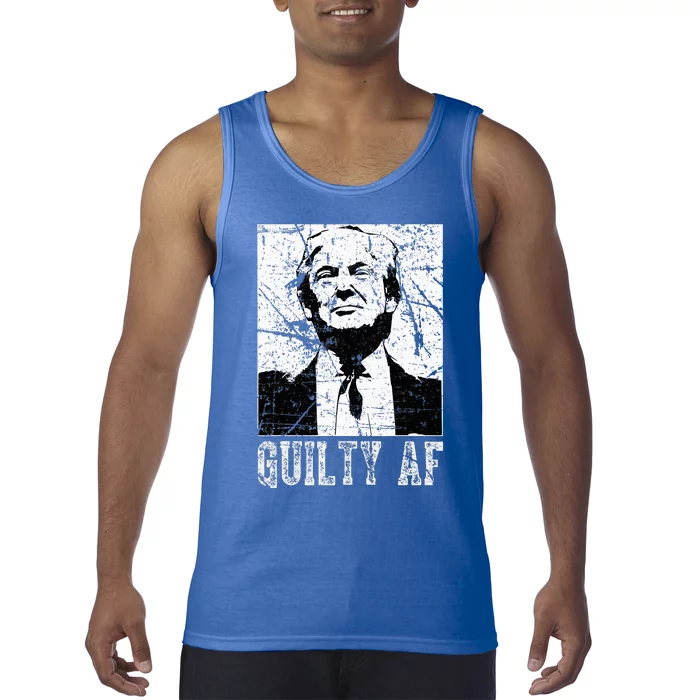 Trump Guilty Af Trump Guilty On 34 Counts Tank Top