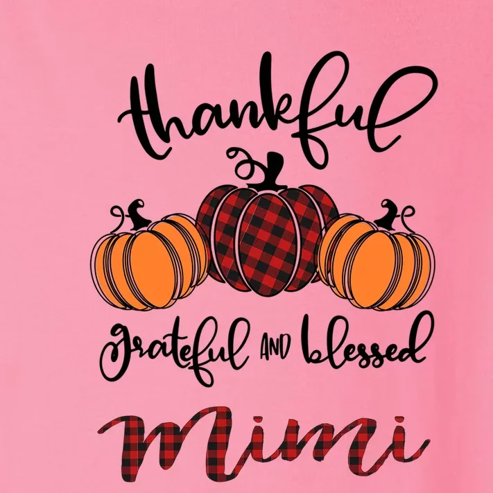 Thankful Grateful And Blessed Mimi Pumkin Thankgiving Meaningful Gift Toddler Long Sleeve Shirt