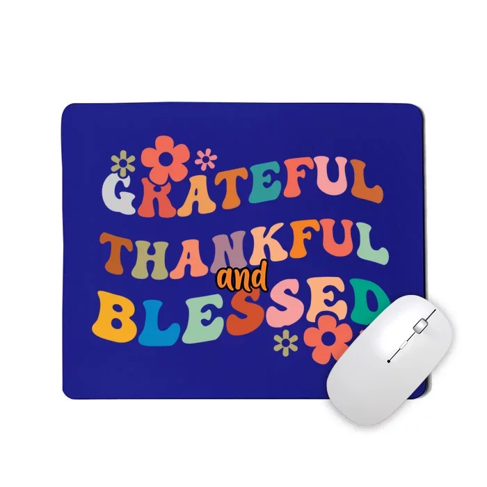 Thankful Grateful And Blessed Fall Autumn Vibes Costume Cool Gift Mousepad