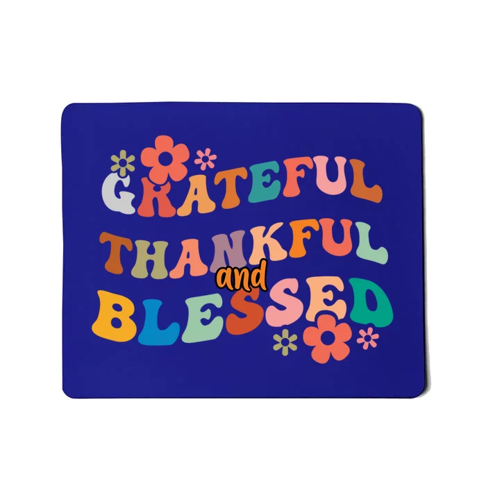 Thankful Grateful And Blessed Fall Autumn Vibes Costume Cool Gift Mousepad