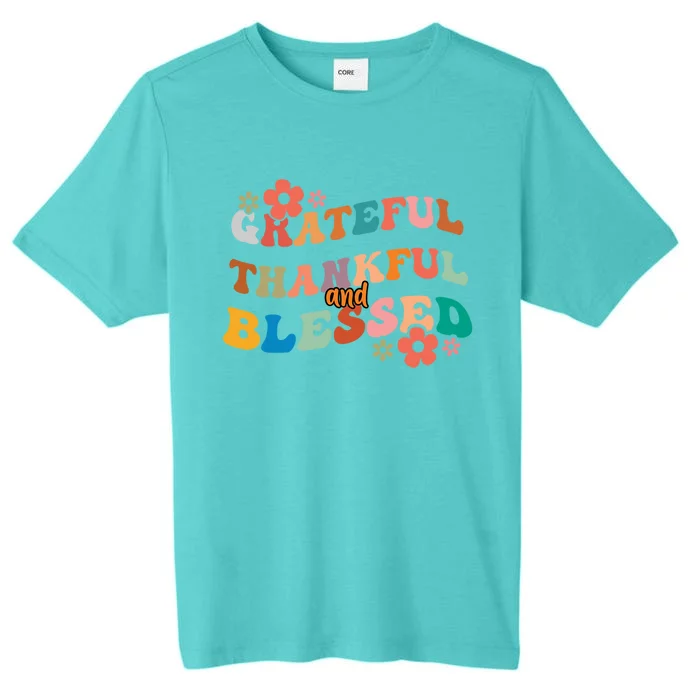 Thankful Grateful And Blessed Fall Autumn Vibes Costume Cool Gift ChromaSoft Performance T-Shirt