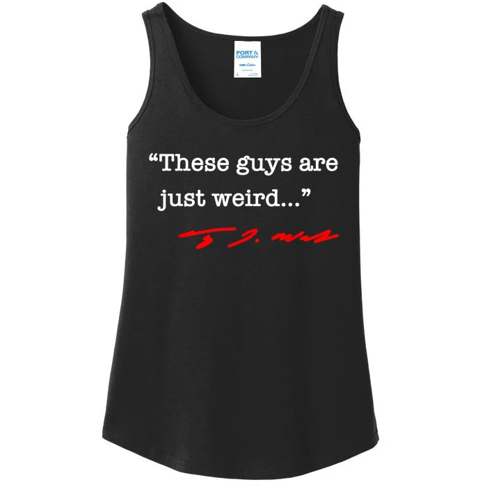 These Guys Are Just Weird Tim Walz I Love Tim Walz Ladies Essential Tank