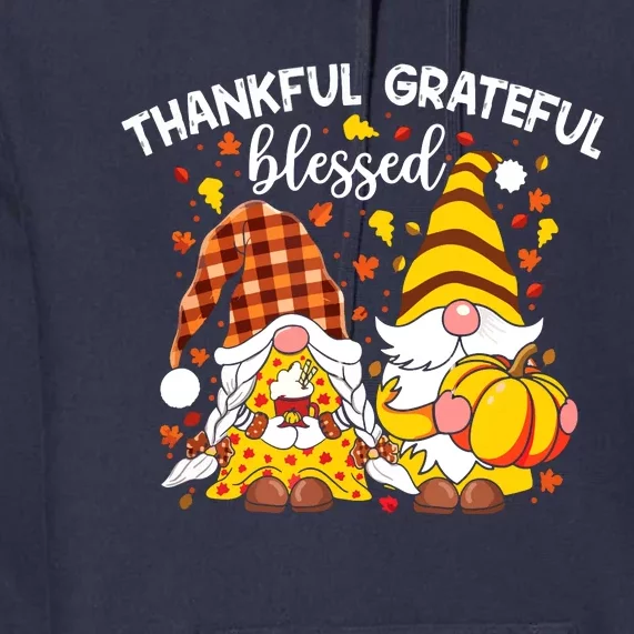 Thankful Grateful Blessed Fall Gnomes Autumn Thanksgiving Premium Hoodie