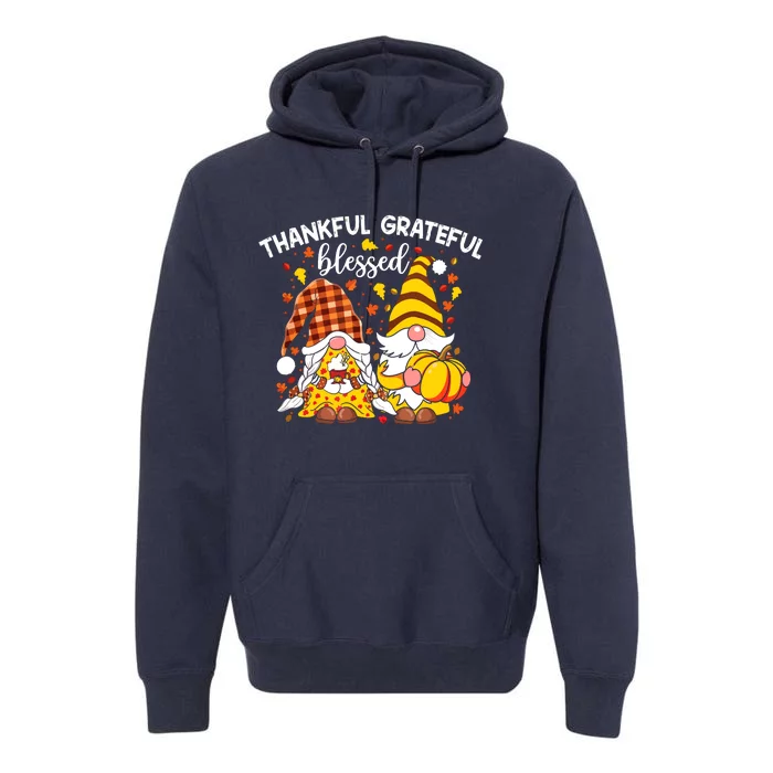 Thankful Grateful Blessed Fall Gnomes Autumn Thanksgiving Premium Hoodie