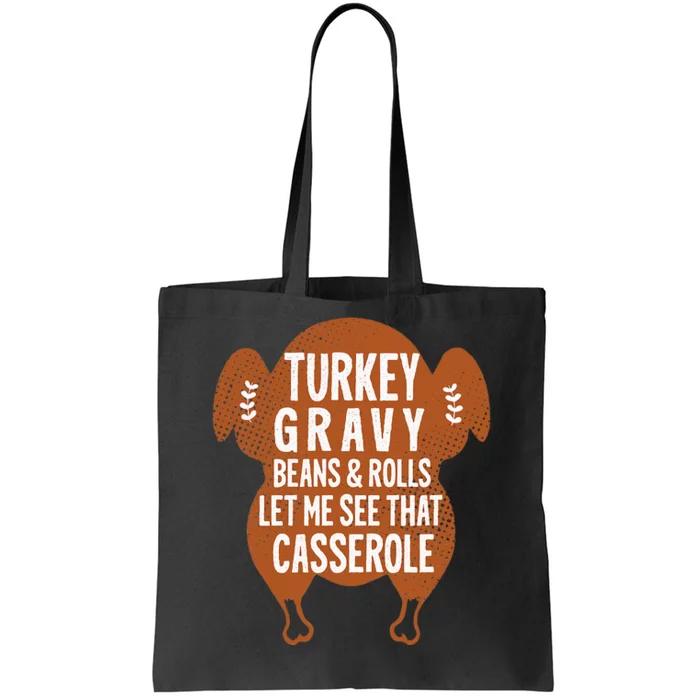 Turkey Gravy Beans And Rolls Let Me Casserole Thanksgiving Tote Bag