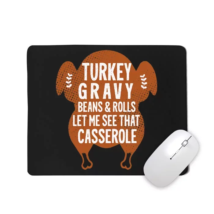 Turkey Gravy Beans And Rolls Let Me Casserole Thanksgiving Mousepad