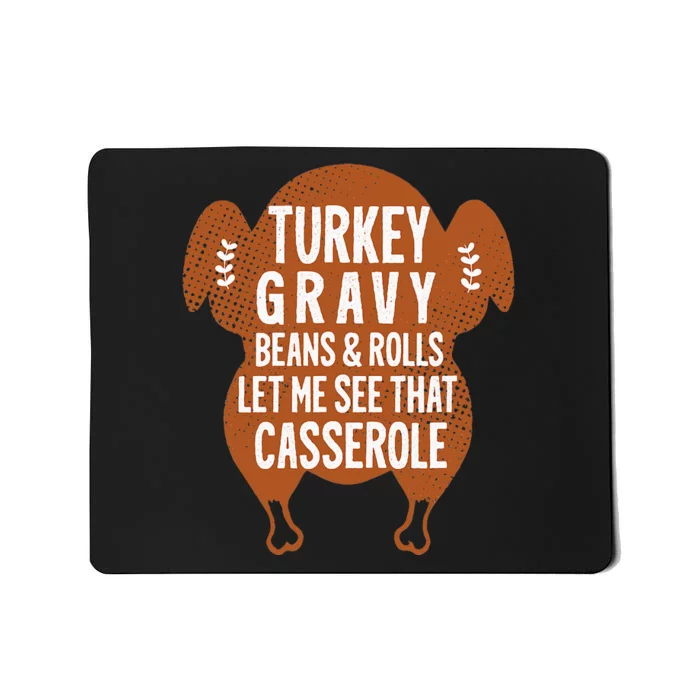 Turkey Gravy Beans And Rolls Let Me Casserole Thanksgiving Mousepad