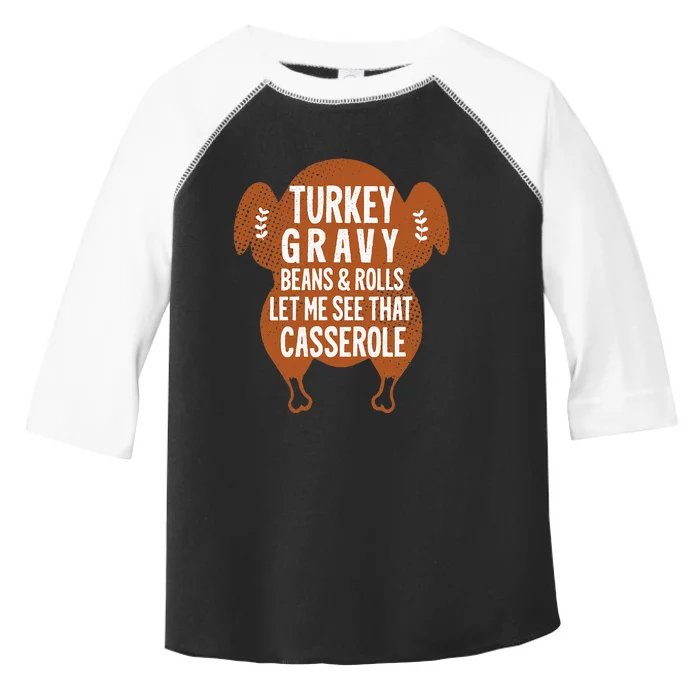 Turkey Gravy Beans And Rolls Let Me Casserole Thanksgiving Toddler Fine Jersey T-Shirt