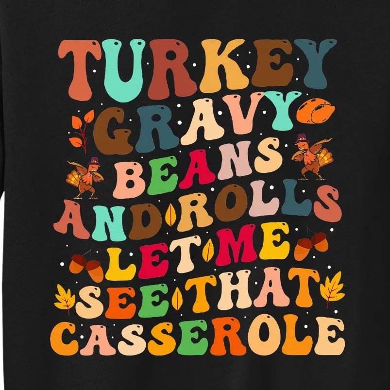 Turkey Gravy Beans And Rolls Let Me See That Casserole Tall Sweatshirt