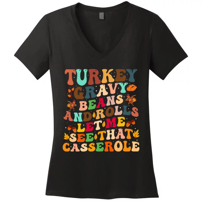 Turkey Gravy Beans And Rolls Let Me See That Casserole Women's V-Neck T-Shirt