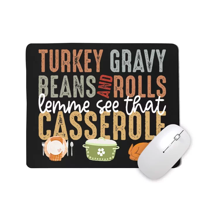 Turkey Gravy Beans And Rolls Let Me See That Casserole Fall Mousepad