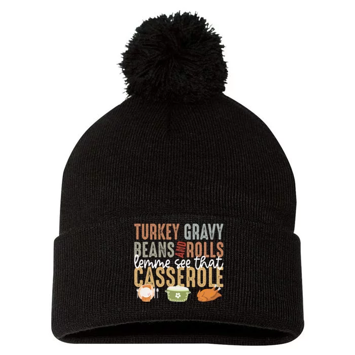 Turkey Gravy Beans And Rolls Let Me See That Casserole Fall Pom Pom 12in Knit Beanie