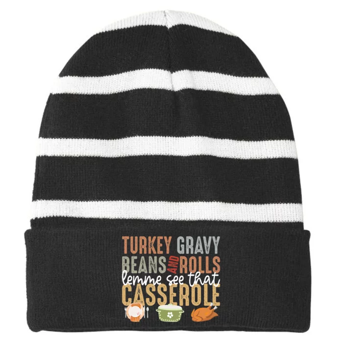 Turkey Gravy Beans And Rolls Let Me See That Casserole Fall Striped Beanie with Solid Band