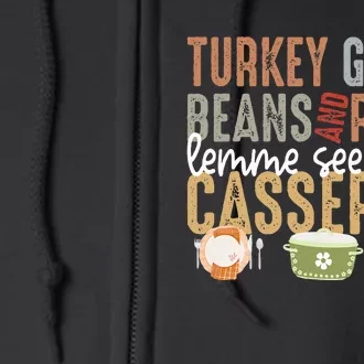 Turkey Gravy Beans And Rolls Let Me See That Casserole Fall Full Zip Hoodie