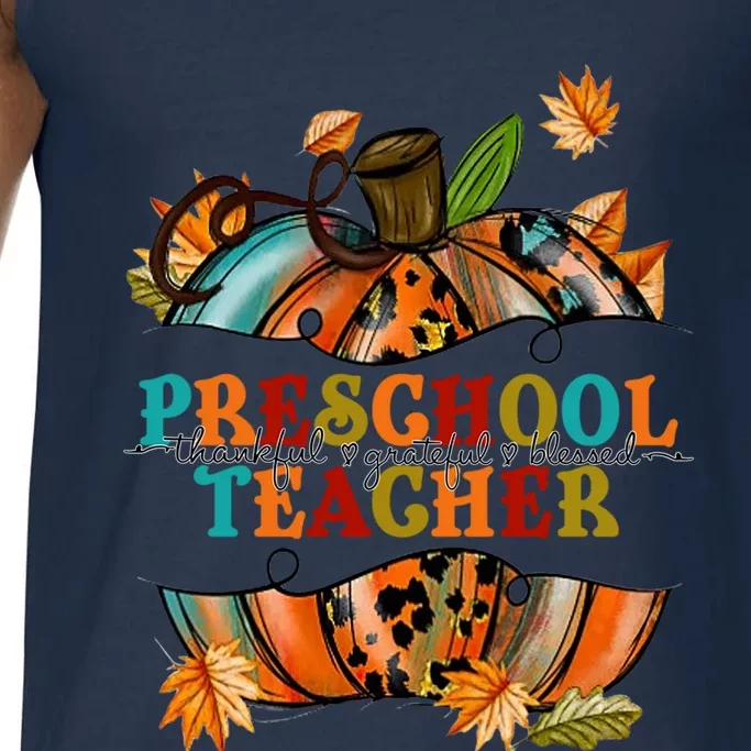 Thankful Grateful Blessed Preeschool Teacher Pumpkin Autumn Gift Comfort Colors® Tank Top