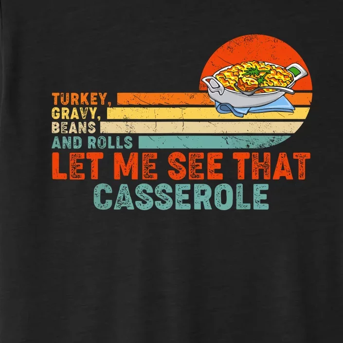 Turkey Gravy Beans And Rolls Let Me See That Casserole Retro Thanksgiving Gift ChromaSoft Performance T-Shirt