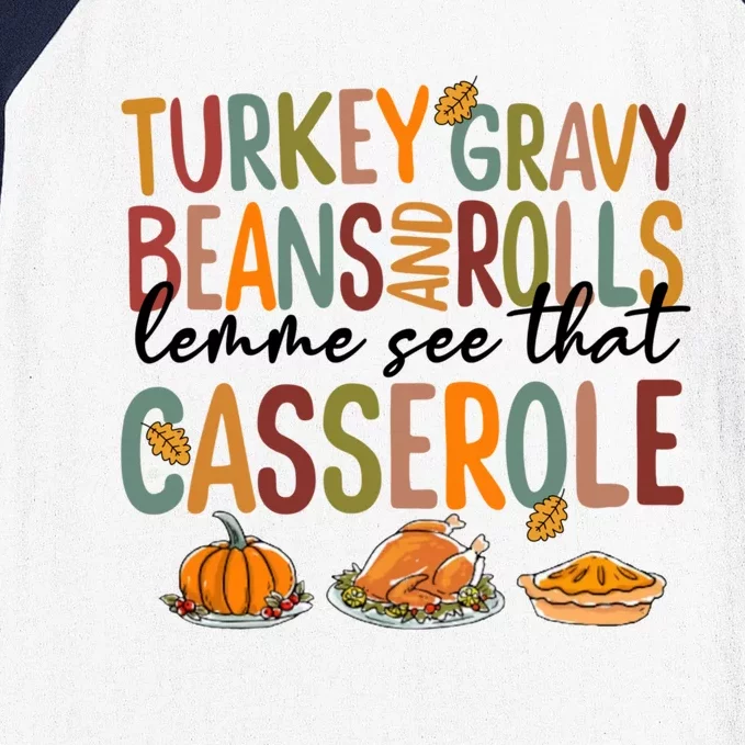 Turkey Gravy Beans And Rolls Let Me See That Casserole Fall Baseball Sleeve Shirt