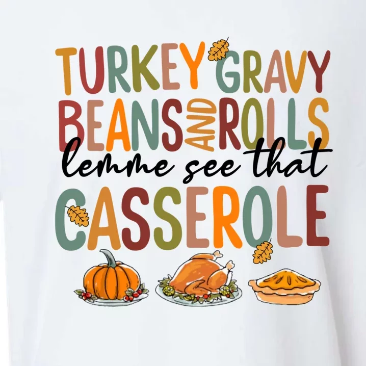 Turkey Gravy Beans And Rolls Let Me See That Casserole Fall Sueded Cloud Jersey T-Shirt