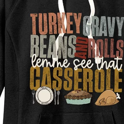 Turkey Gravy Beans And Rolls Let Me See That Casserole Fall Women's Fleece Hoodie