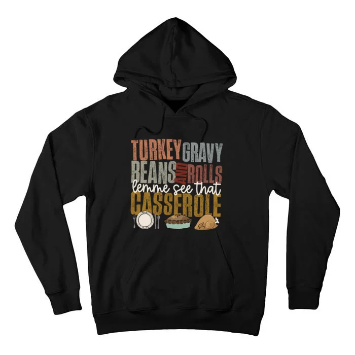 Turkey Gravy Beans And Rolls Let Me See That Casserole Fall Tall Hoodie